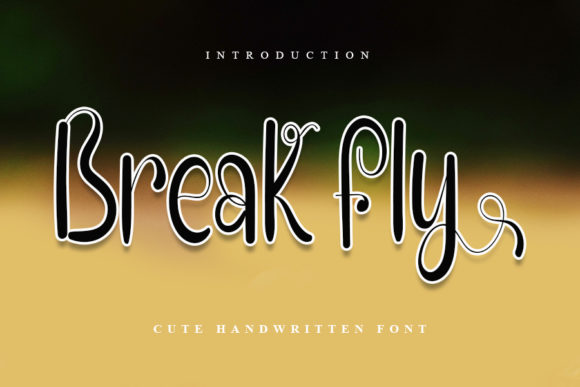 Break Fly: A Handwritten Font for Business Branding